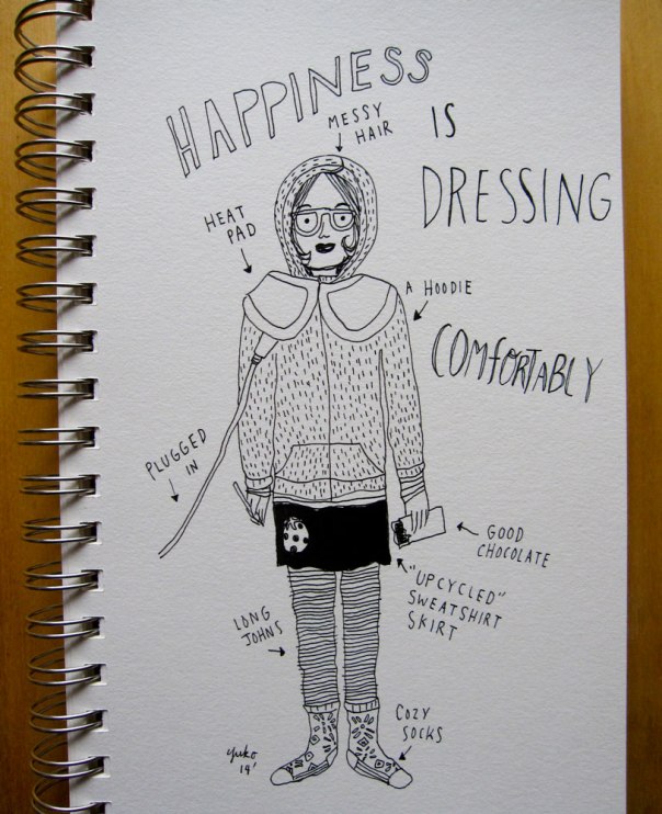 Happiness is dressing comfortably.  